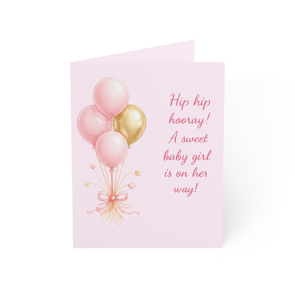 Baby Shower Greeting Card — "Hip hip hooray! A sweet baby girl is on her way!" (Pink Balloon Pack)
