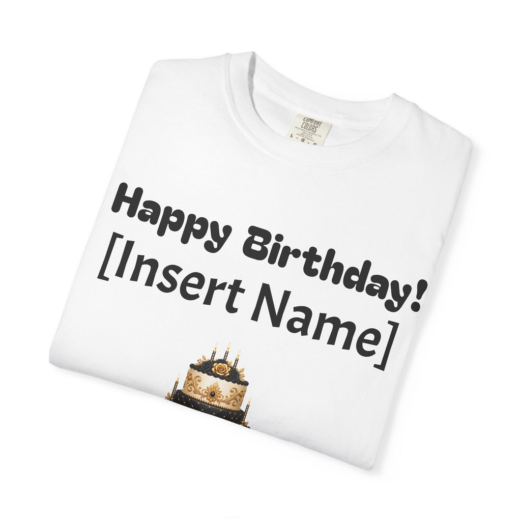Birthday Cake Personalized T‑Shirt — "Happy Birthday! [Insert Name]" Customizable Tee