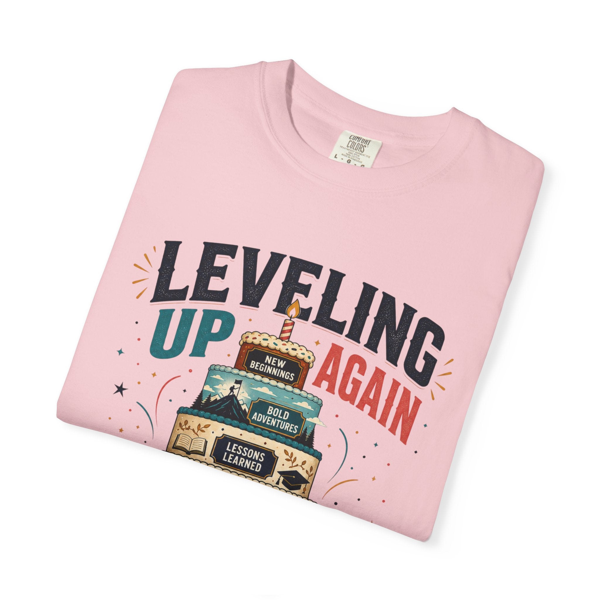 Leveling Up Again T-Shirt — "Making Memories Since Day One" Gamer Birthday Tee