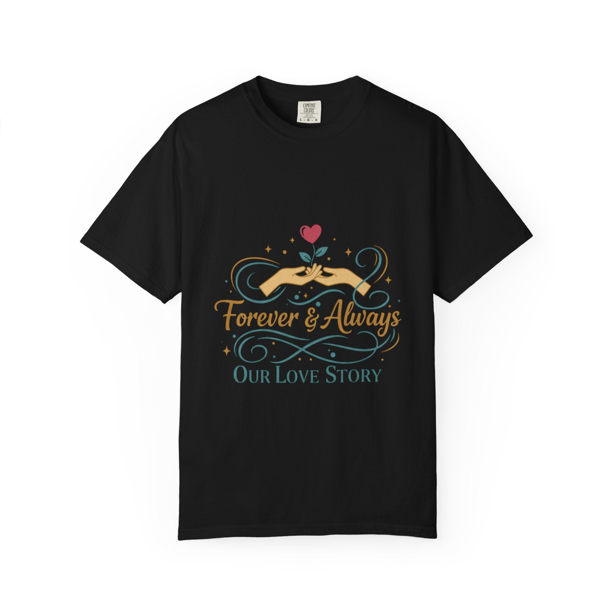 Forever & Always "Our Love Story" T-Shirt
