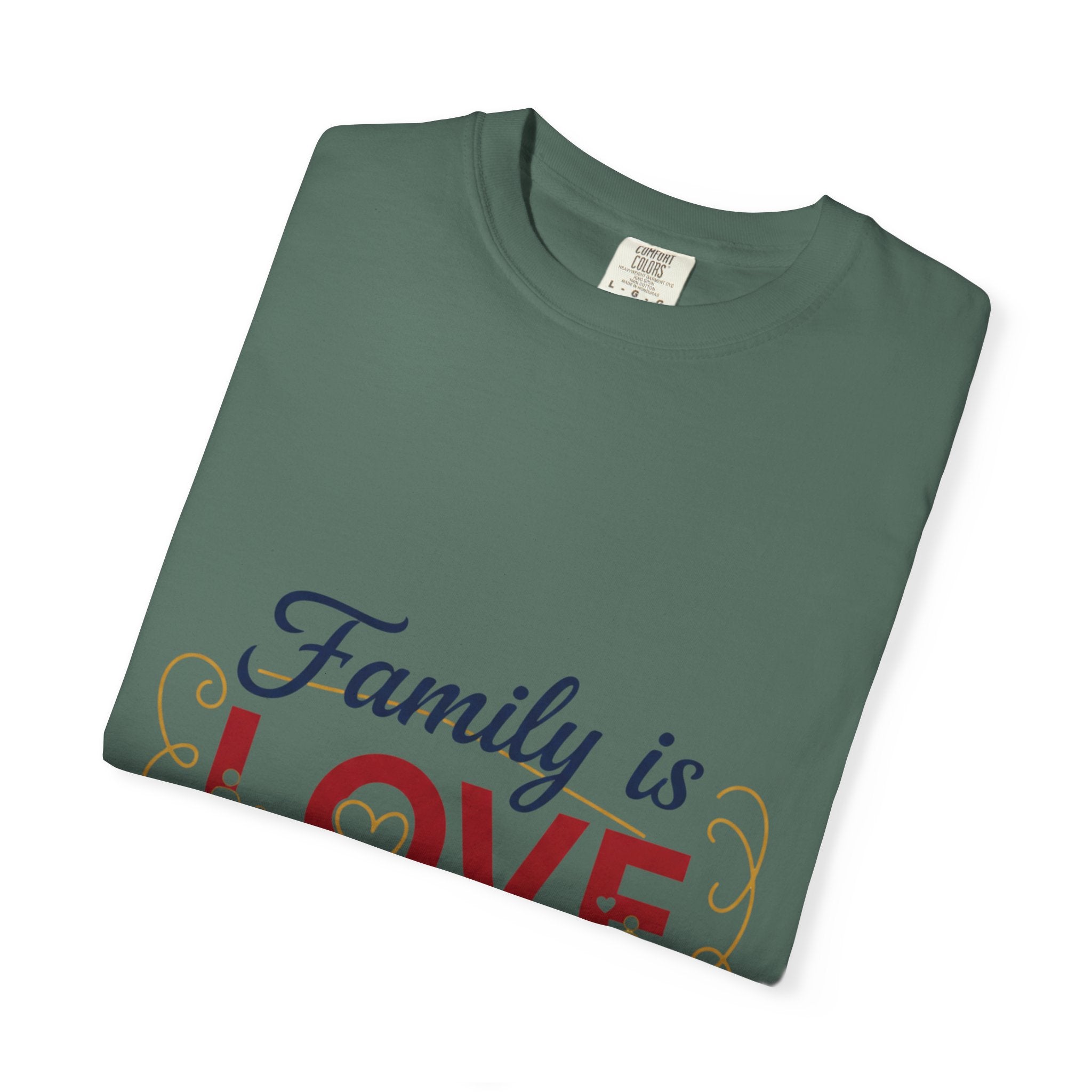 Family Is Love T-Shirt – "Family is Love Always & Forever" Graphic Tee