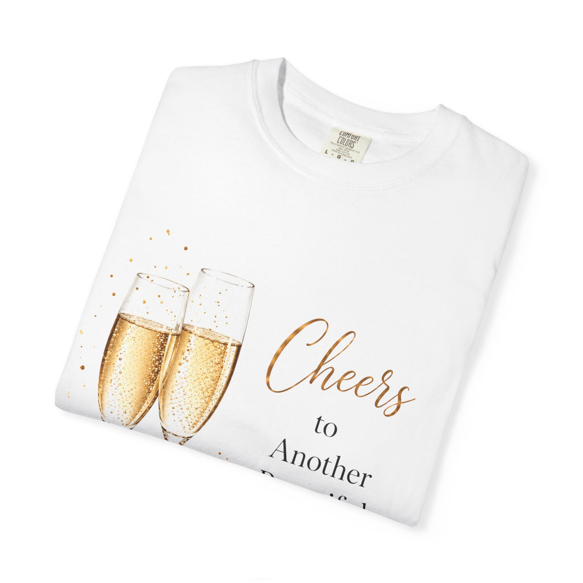 Cheers to Another Beautiful Year Together T-Shirt — Champagne Anniversary/New Year Celebration Tee