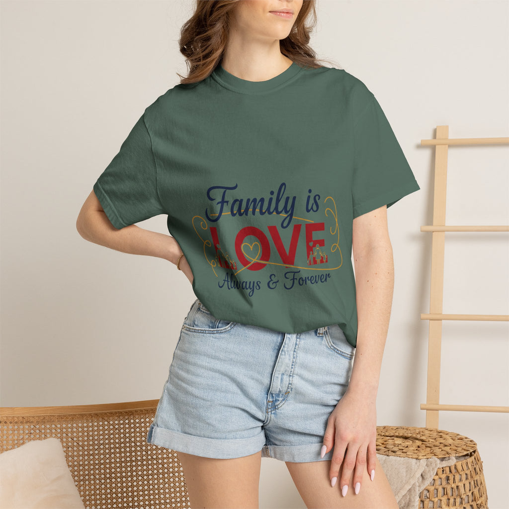 Family Is Love T-Shirt – "Family is Love Always & Forever" Graphic Tee