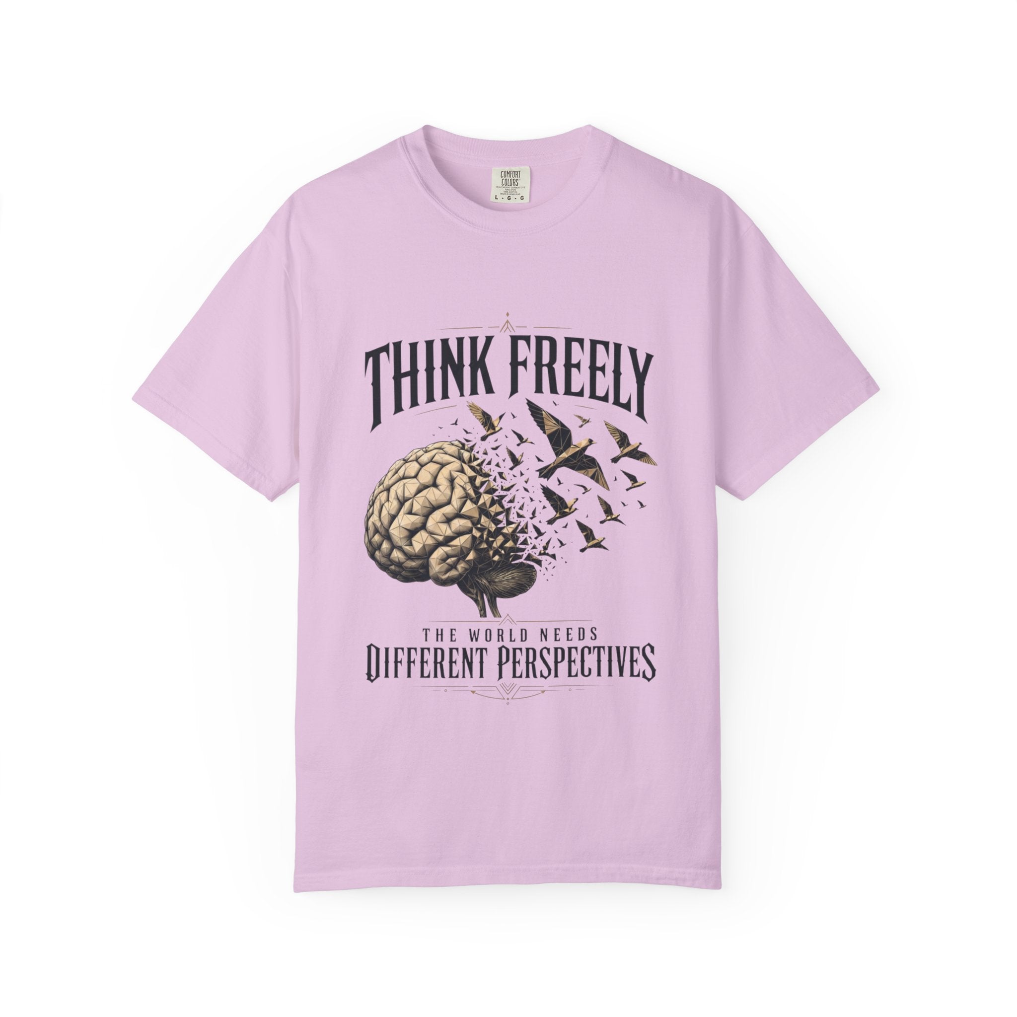 Think Freely T-Shirt — 'The World Keeps Different Perspectives' Graphic Tee
