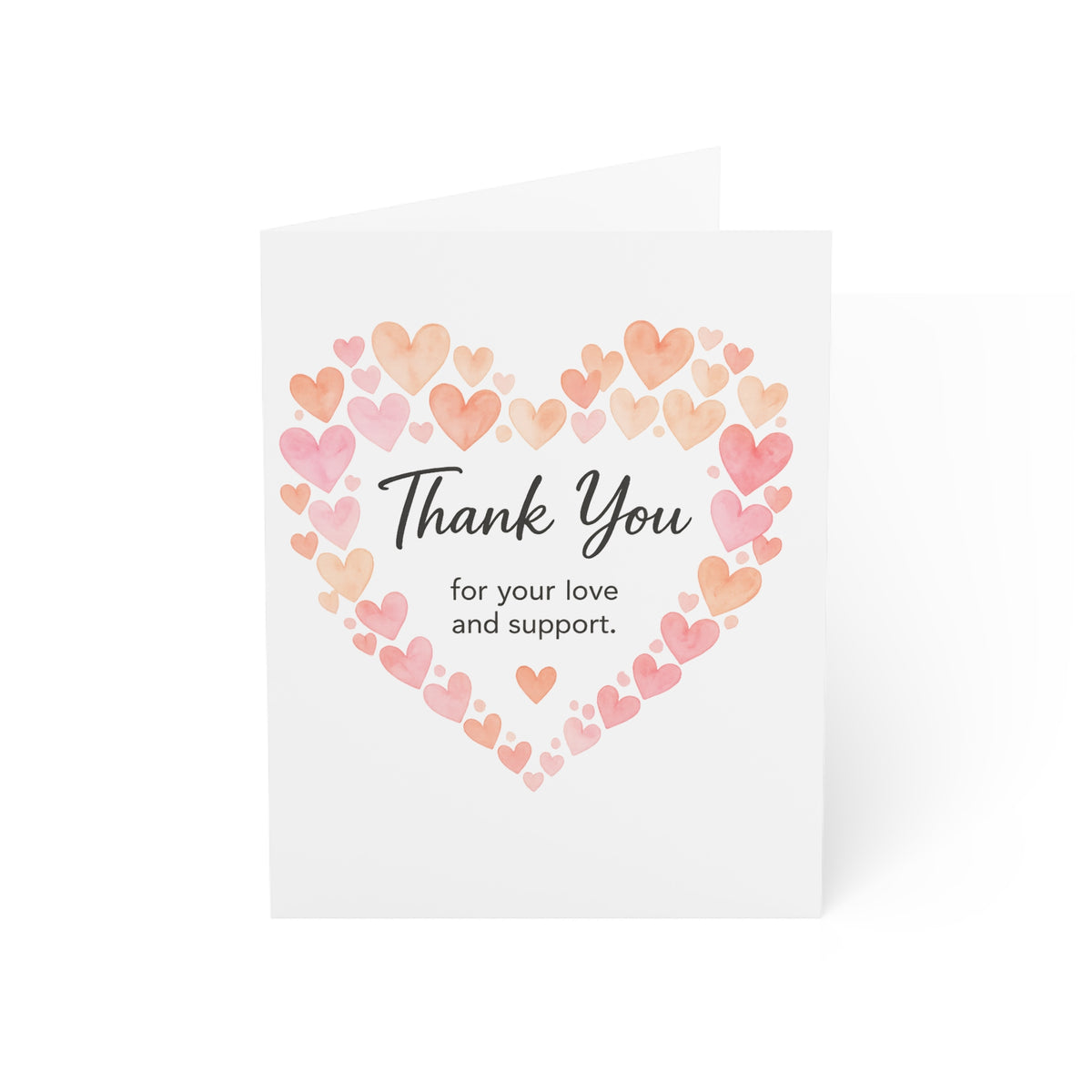 Thank You Heart Card — Watercolor Hearts Greeting Card (Thank You for Your Love and Support)