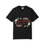 Love Grows T-Shirt — "Love Grows in Small Moments" Floral Tee