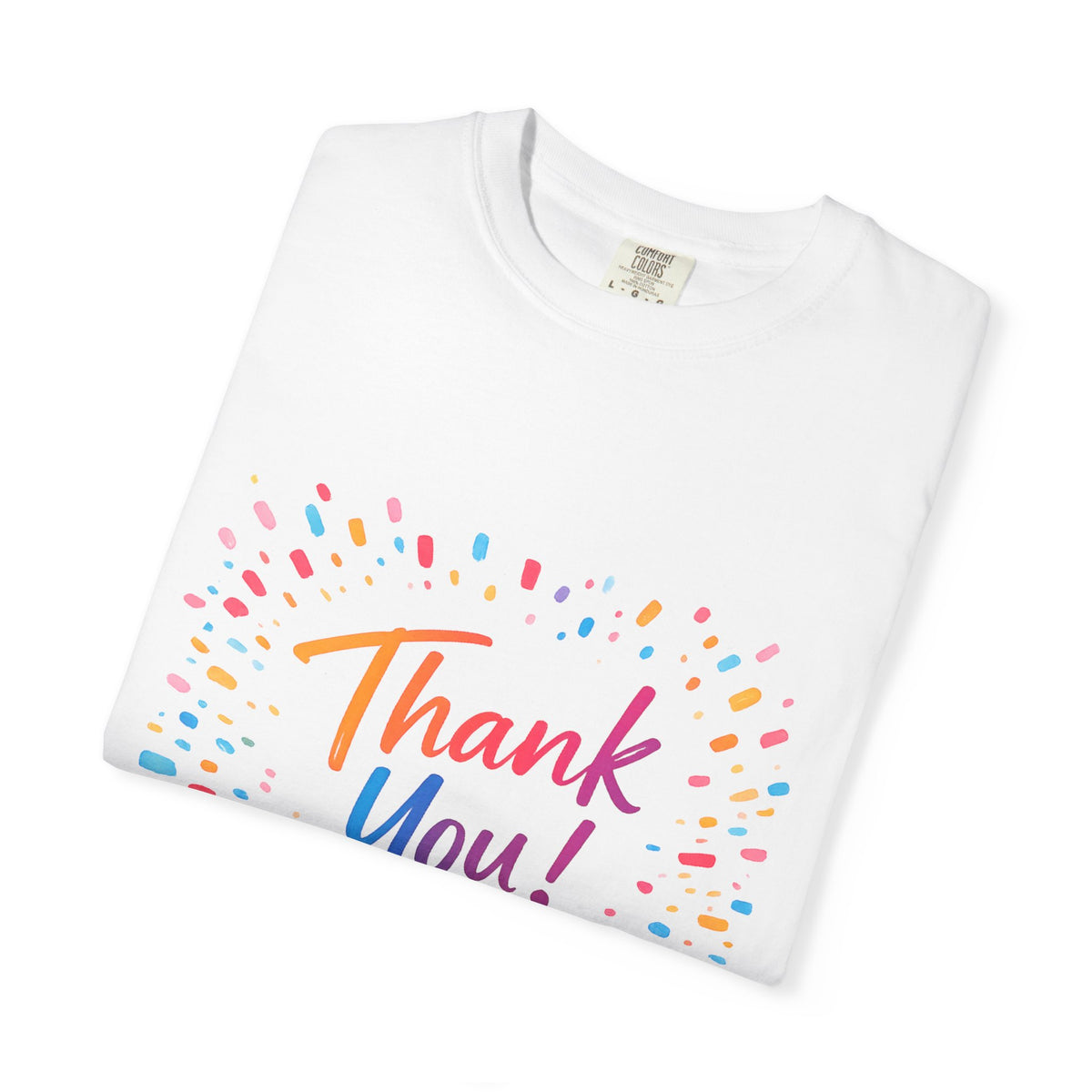Thank You T-Shirt — Colorful Appreciation Tee ("You're amazing!")