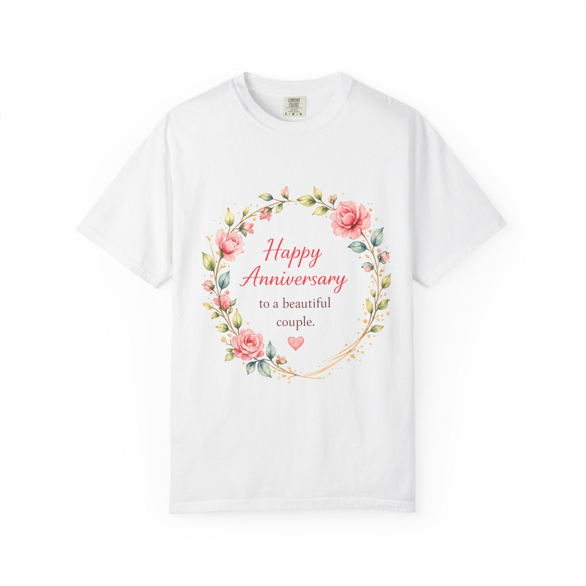 Anniversary Floral T-Shirt — "Happy Anniversary to a beautiful couple" Gift Tee