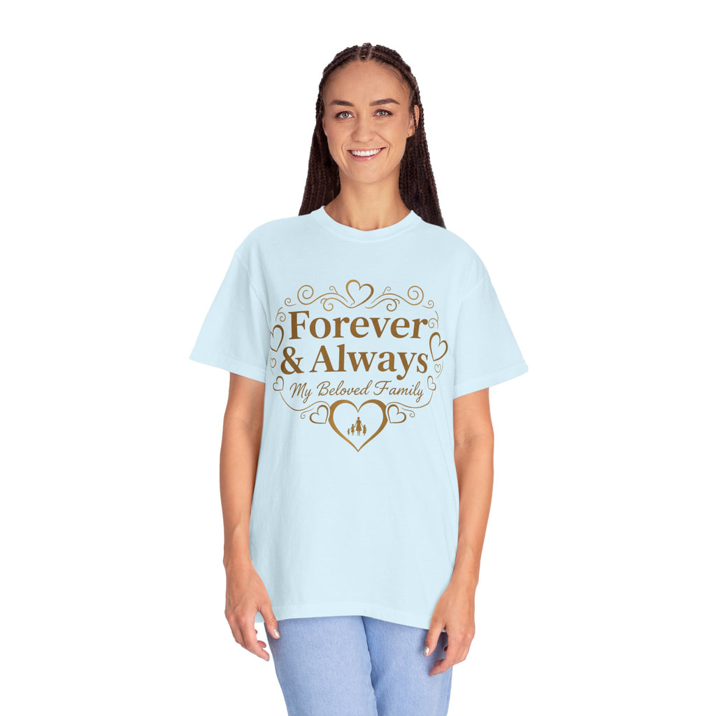 Forever & Always "My Beloved Family" T-Shirt