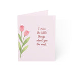 Missing You Tulip Greeting Card — "I miss the little things about you the most."