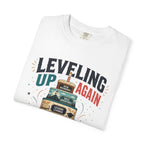 Leveling Up Again T-Shirt — "Making Memories Since Day One" Gamer Birthday Tee