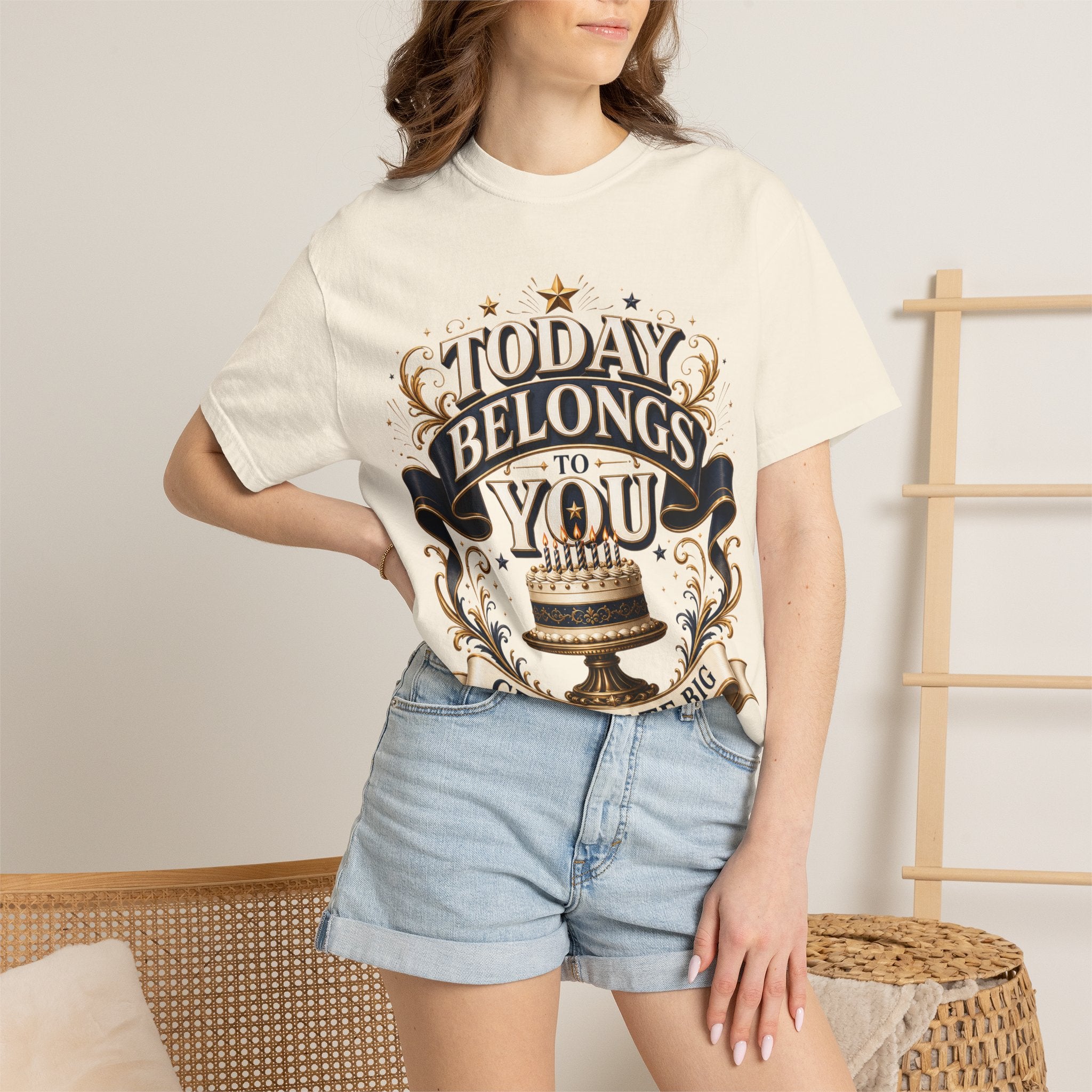 Birthday T-Shirt – "Today Belongs to You" Celebrate Big Tee