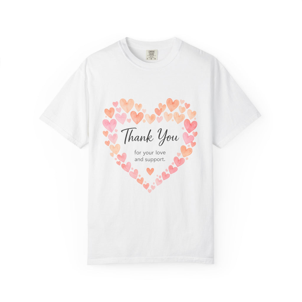 Thank You Heart T-Shirt — "Thank You for Your Love and Support"