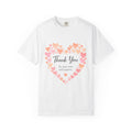 Thank You Heart T-Shirt — "Thank You for Your Love and Support"