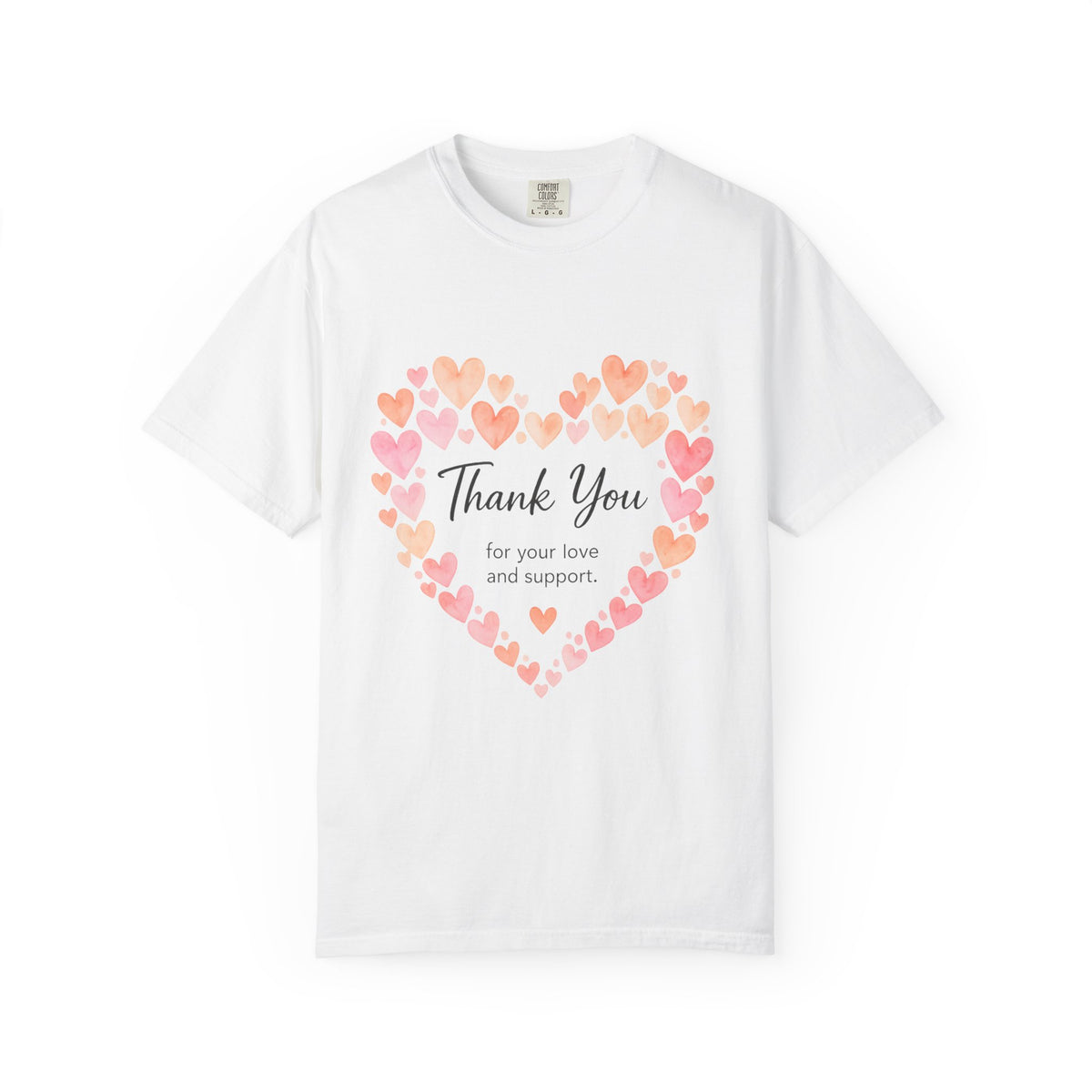 Thank You Heart T-Shirt — "Thank You for Your Love and Support"
