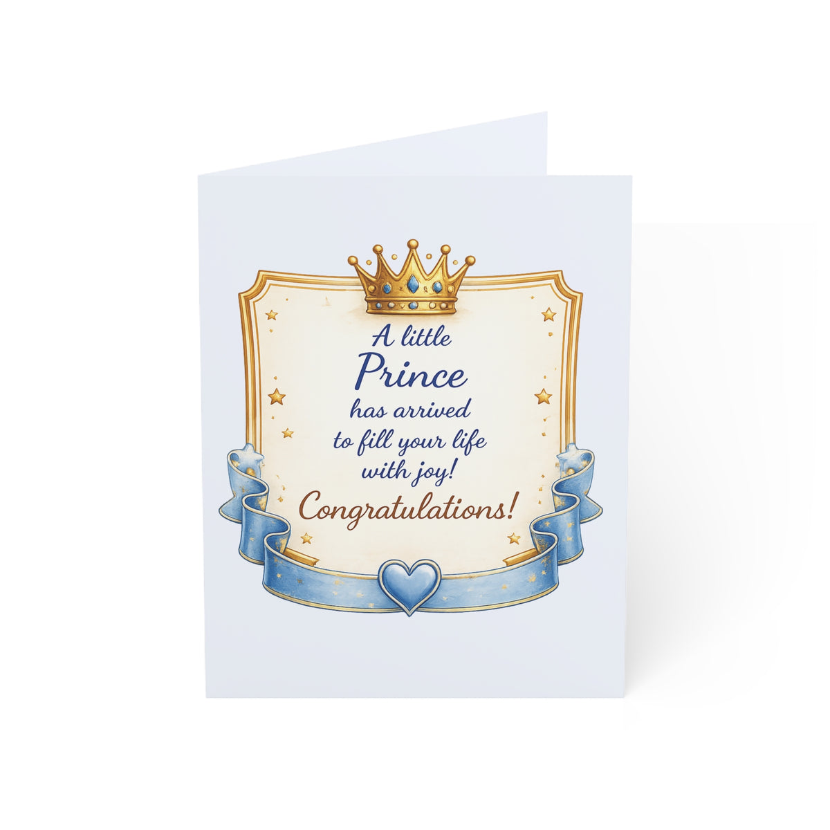 Baby Boy Greeting Card — "A Little Prince has arrived to fill your life with joy!" (Newborn Congratulations)