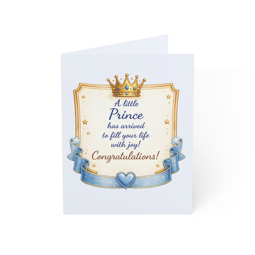 Baby Boy Greeting Card — "A Little Prince has arrived to fill your life with joy!" (Newborn Congratulations)