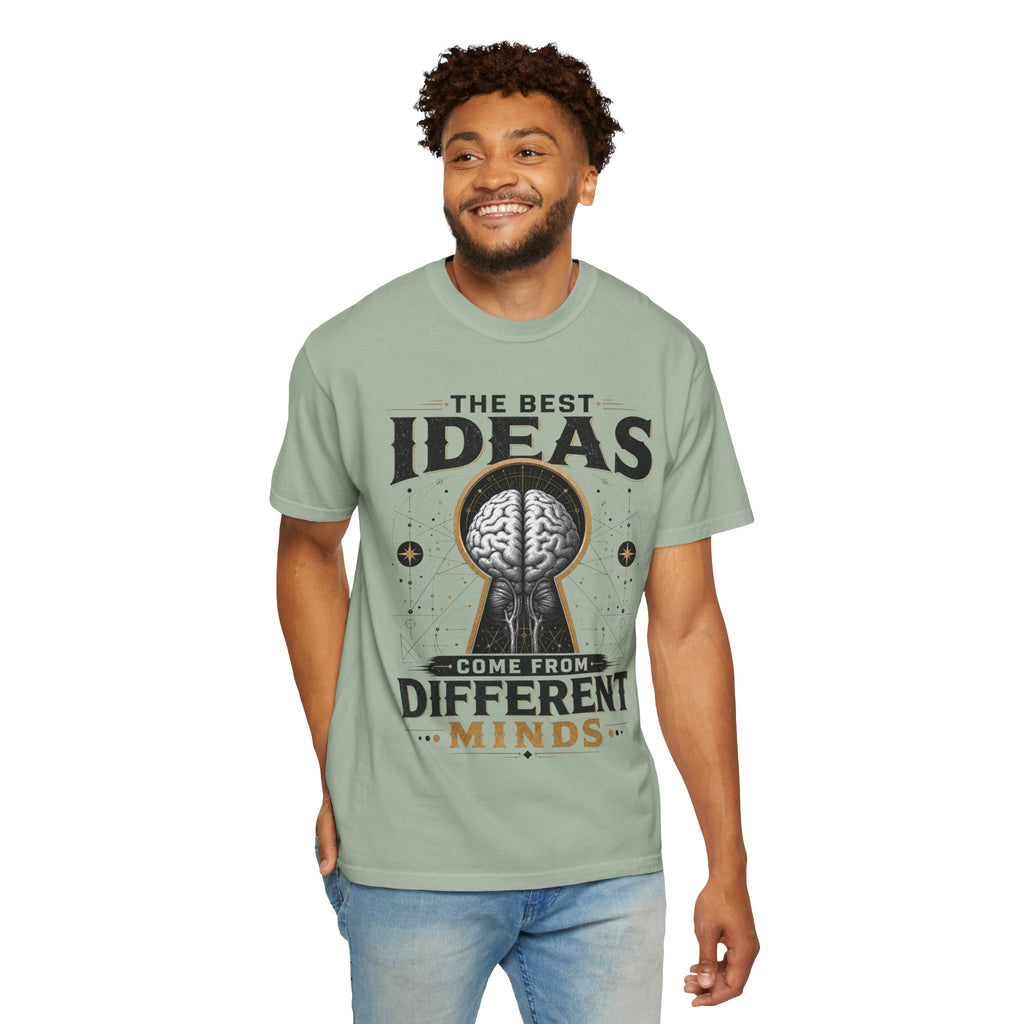 T-Shirt — "The Best Ideas Come From Different Minds" Graphic Tee