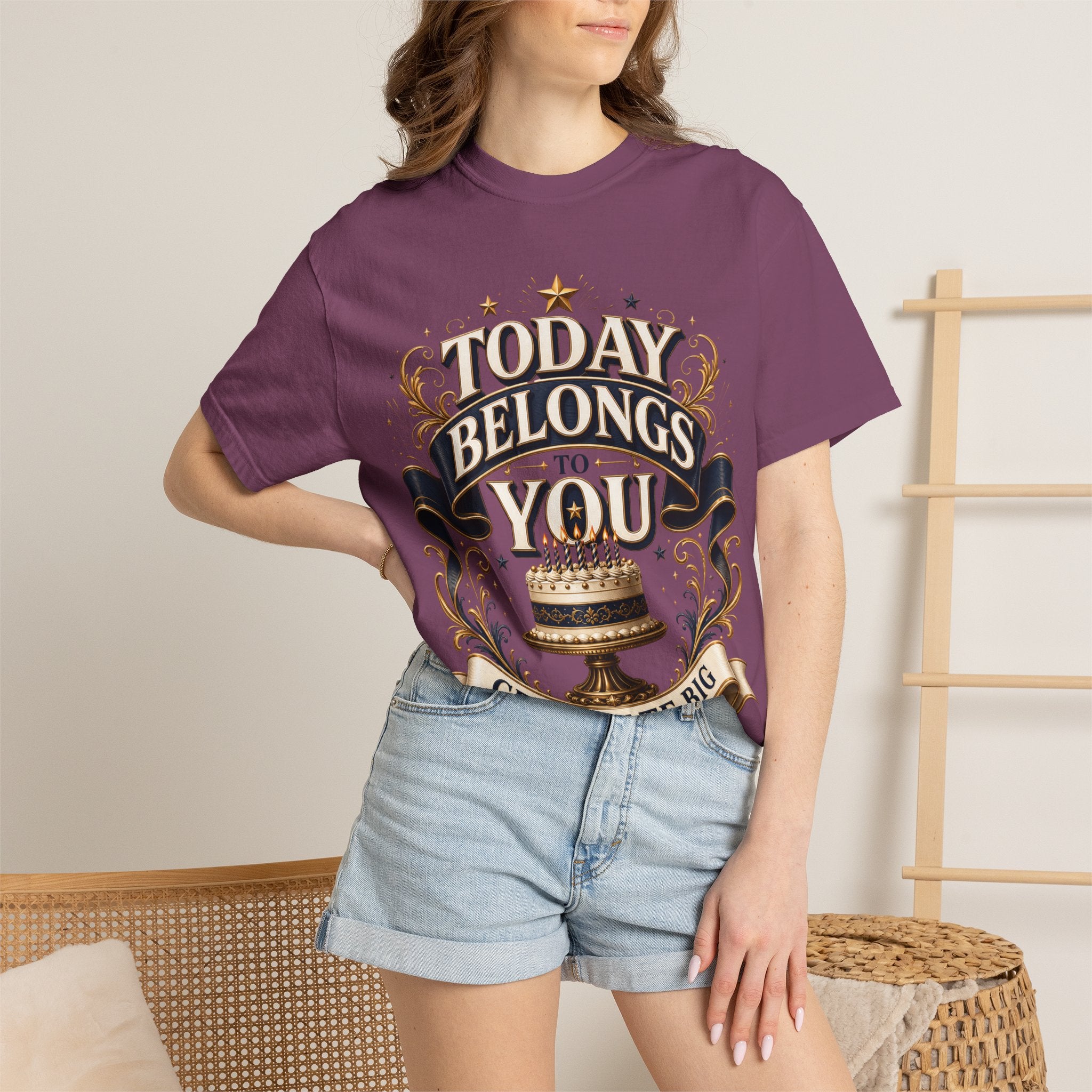 Birthday T-Shirt – "Today Belongs to You" Celebrate Big Tee