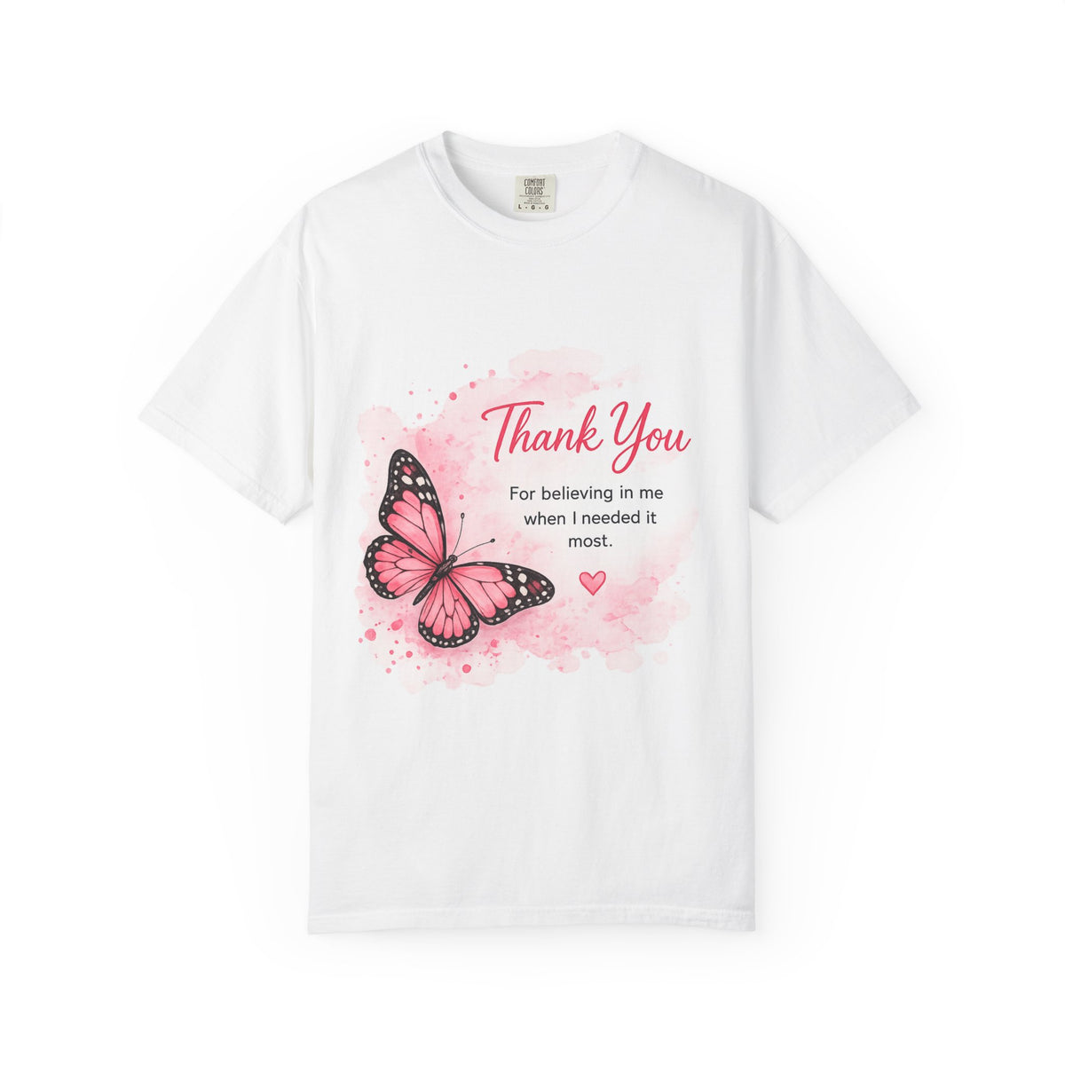 Thank You Butterfly T-Shirt — 'Thank You for Believing in Me' Appreciation Tee