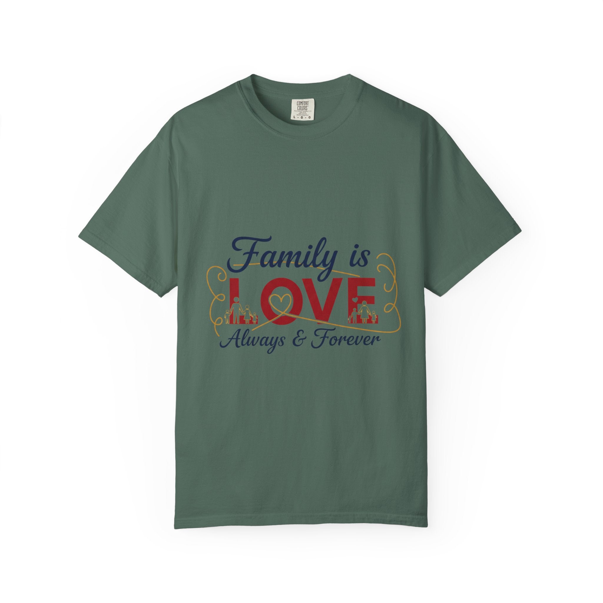 Family Is Love T-Shirt – "Family is Love Always & Forever" Graphic Tee