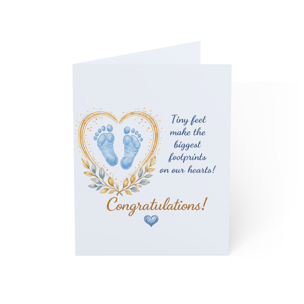 New Baby Boy Congratulations Card — 'Tiny feet make the biggest footprints on our hearts' Greeting Card