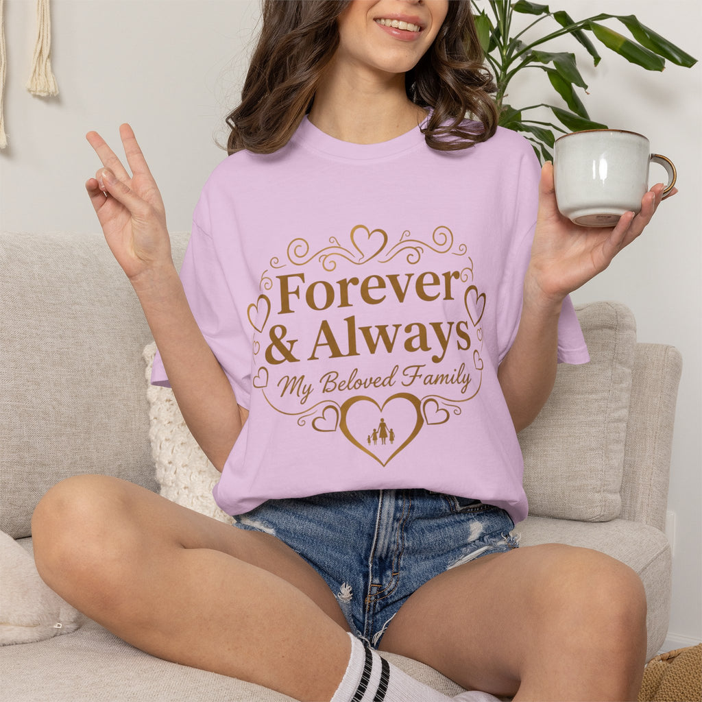 Forever & Always "My Beloved Family" T-Shirt