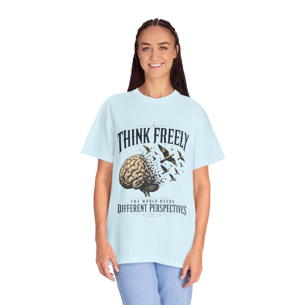 Think Freely T-Shirt — 'The World Keeps Different Perspectives' Graphic Tee