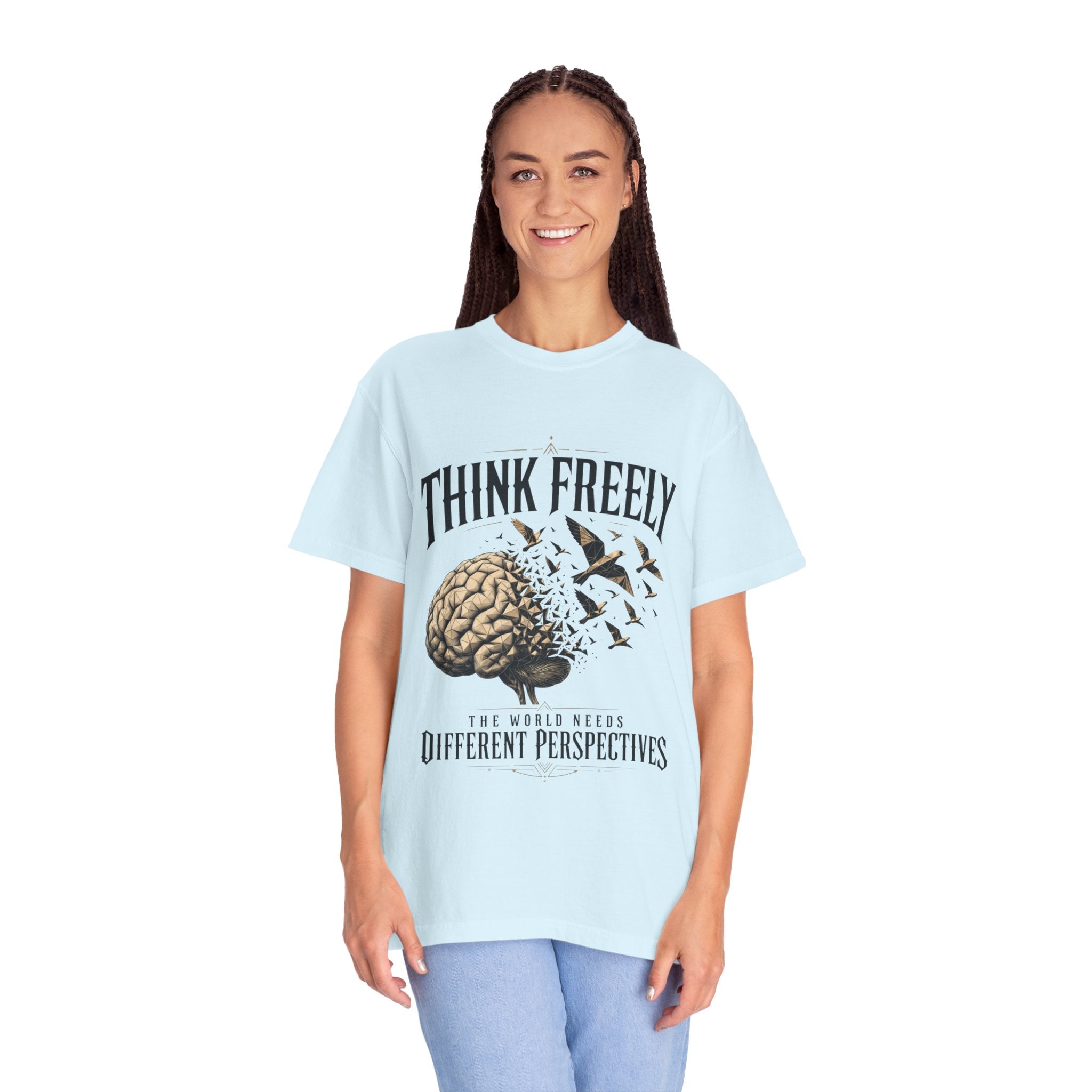 Think Freely T-Shirt — 'The World Keeps Different Perspectives' Graphic Tee