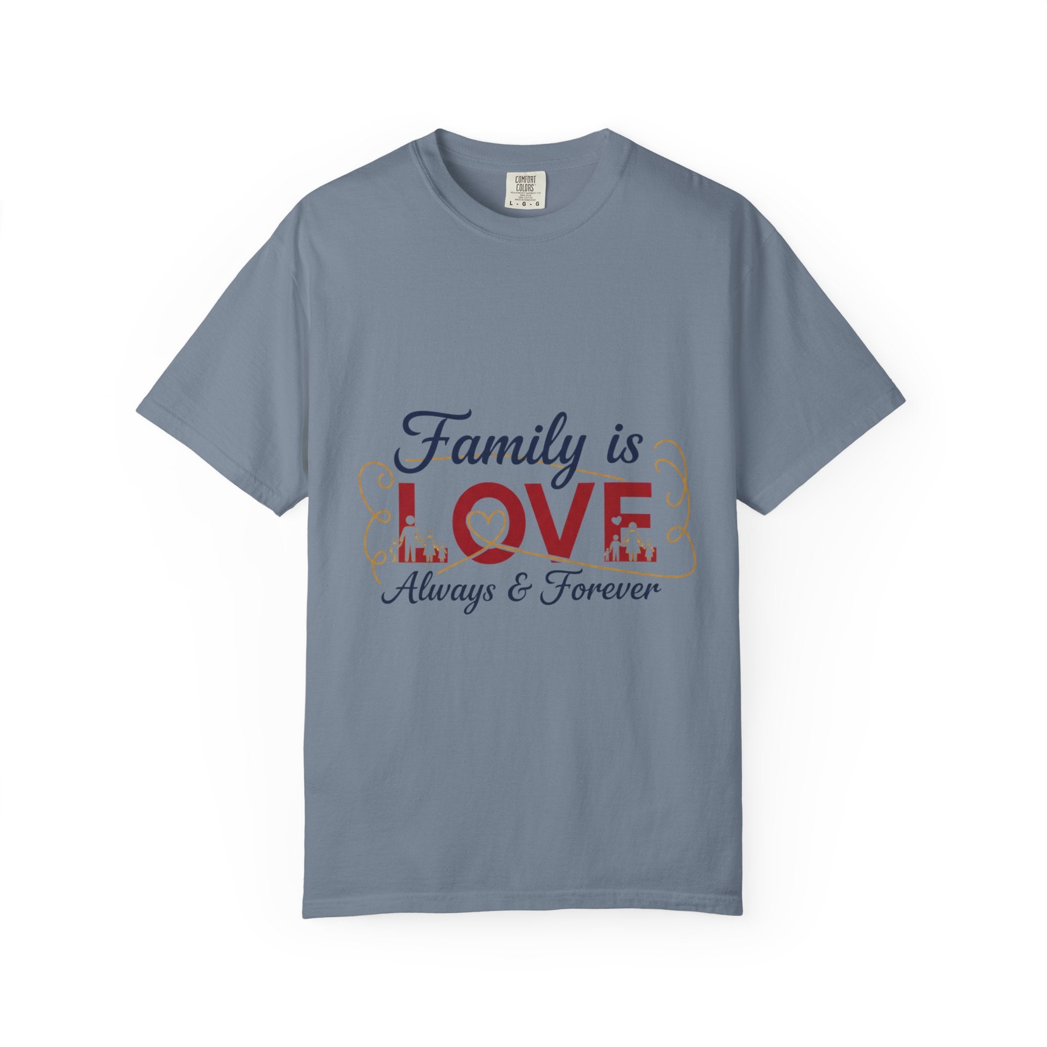 Family Is Love T-Shirt – "Family is Love Always & Forever" Graphic Tee