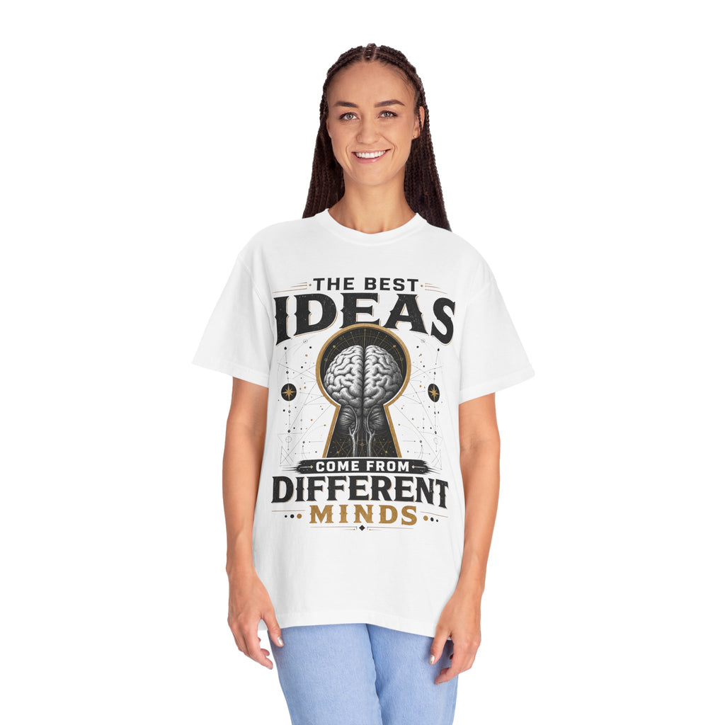 T-Shirt — "The Best Ideas Come From Different Minds" Graphic Tee