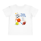 Toddler Tee — "Happy Birthday" Sports Ball Design with Quote