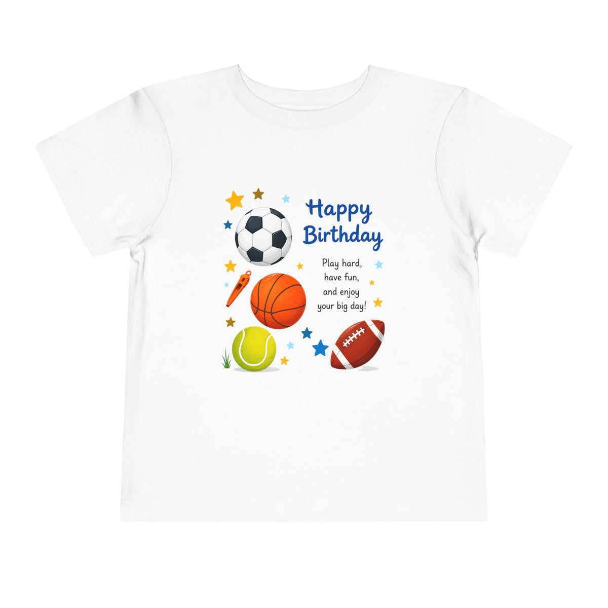 Toddler Tee — "Happy Birthday" Sports Ball Design with Quote