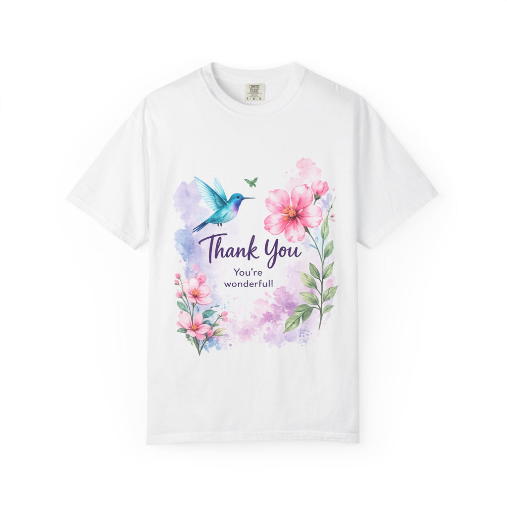 Thank You Floral T-Shirt — 'Thank You, You're Wonderful' Hummingbird Gift Tee