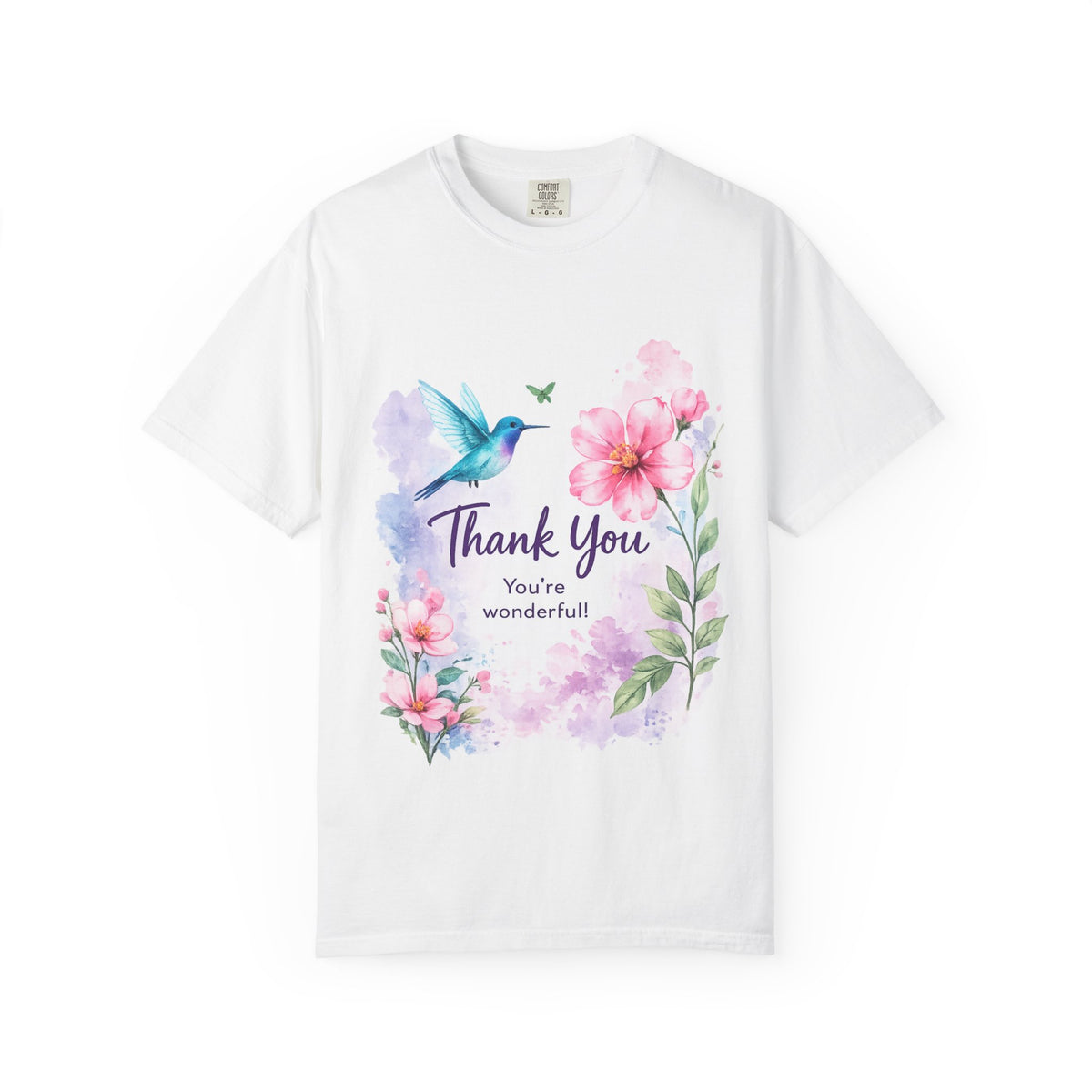 Thank You Floral T-Shirt — 'Thank You, You're Wonderful' Hummingbird Gift Tee