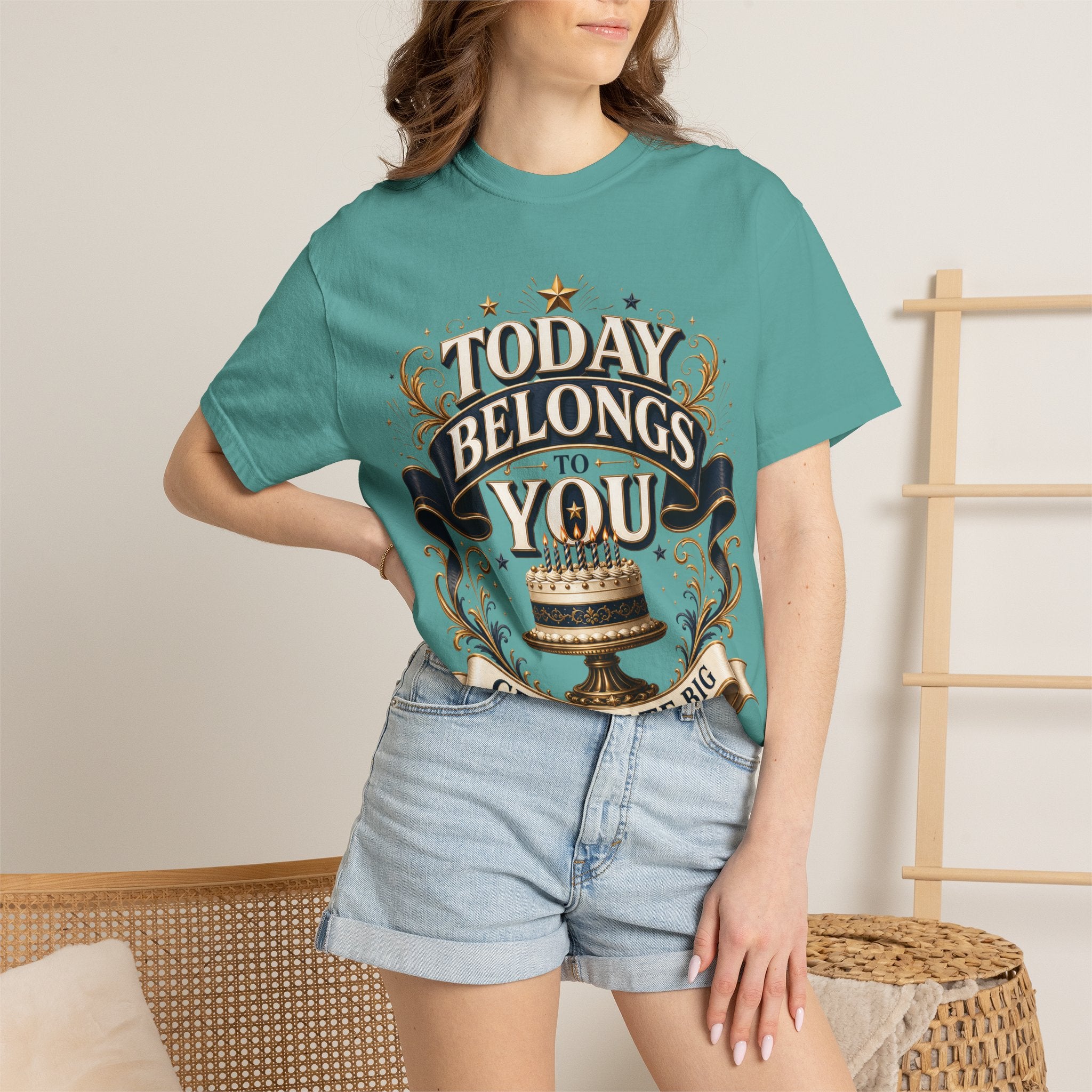 Birthday T-Shirt – "Today Belongs to You" Celebrate Big Tee