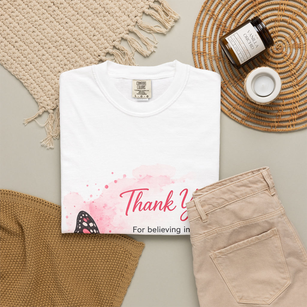 Thank You Butterfly T-Shirt — 'Thank You for Believing in Me' Appreciation Tee
