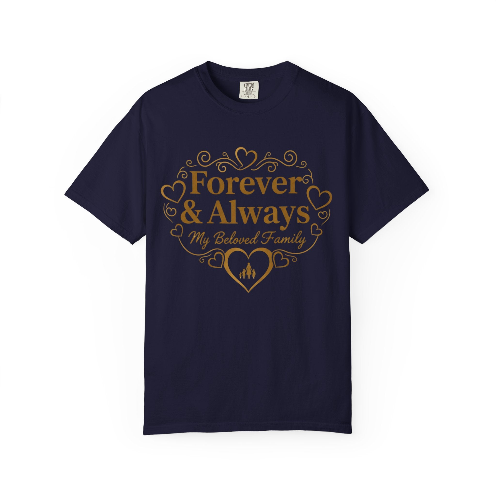 Forever & Always "My Beloved Family" T-Shirt