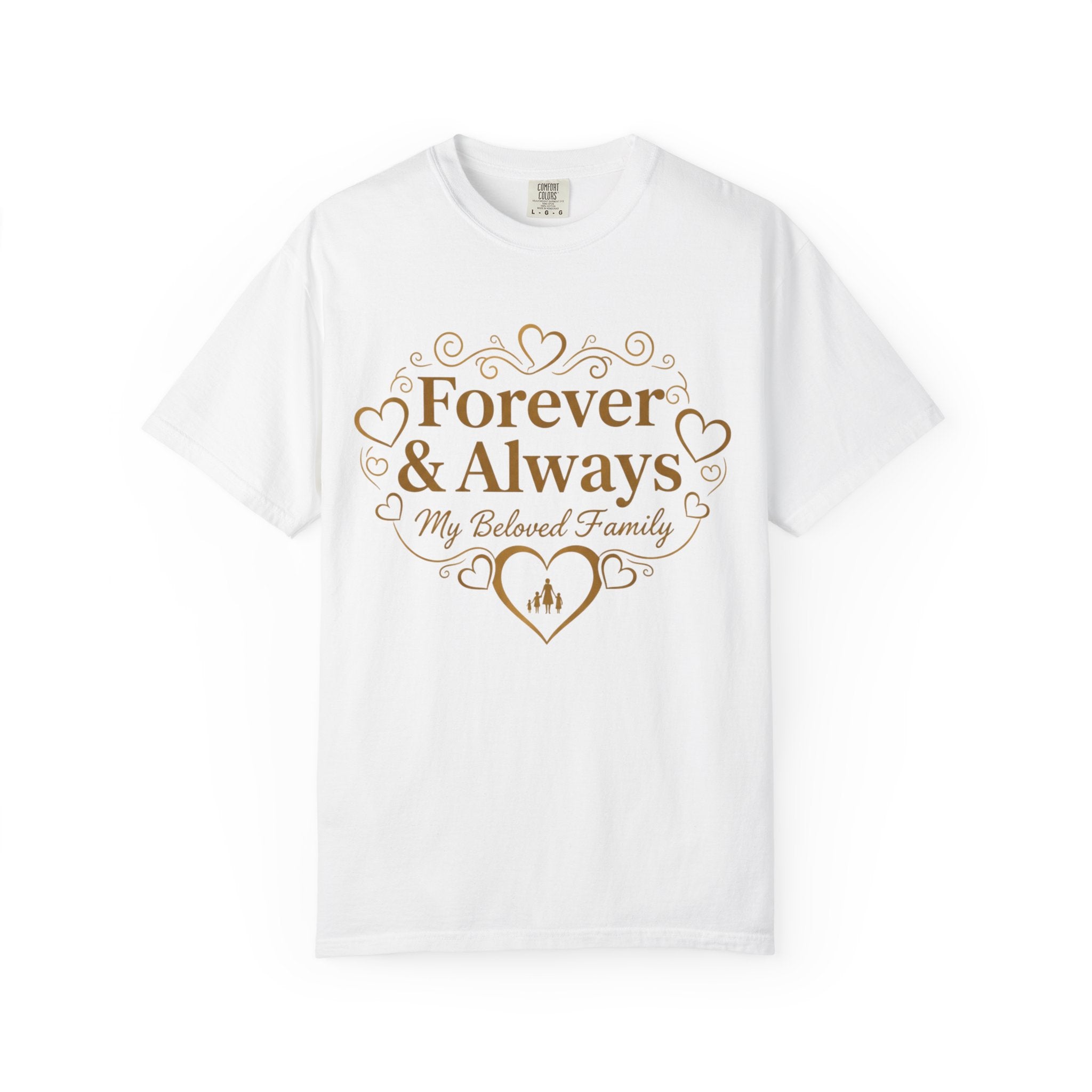 Forever & Always "My Beloved Family" T-Shirt