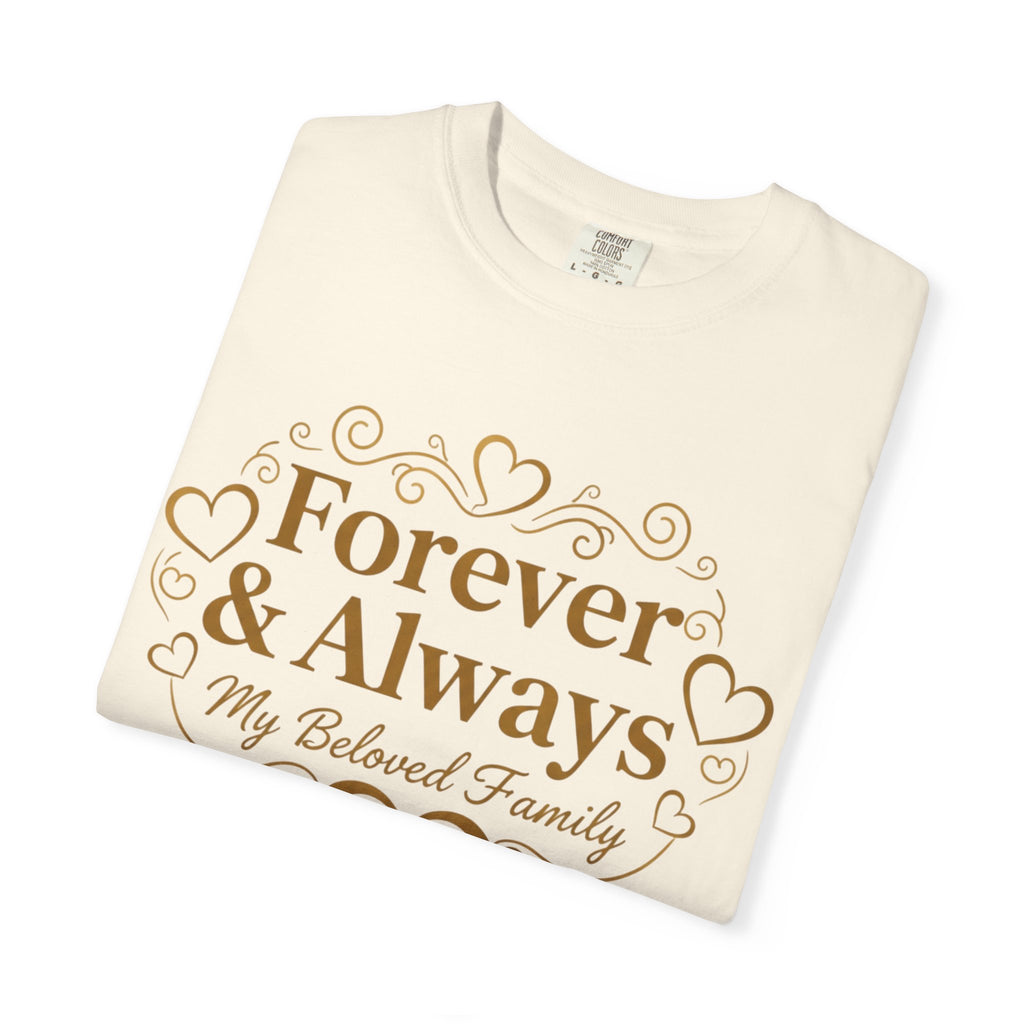 Forever & Always "My Beloved Family" T-Shirt