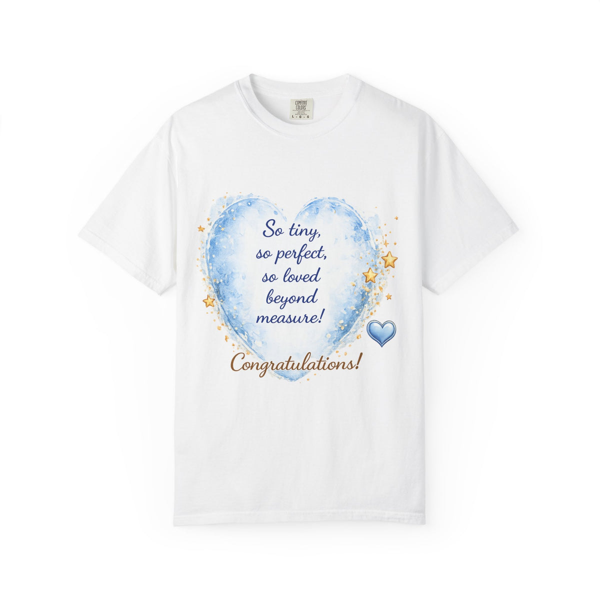 New Baby Congratulations T-Shirt — 'So tiny, so perfect, so loved beyond measure' Baby Boy Celebration Tee