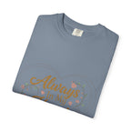 T-Shirt — "Always In My Heart, Forever Loved" Memorial Floral Tee