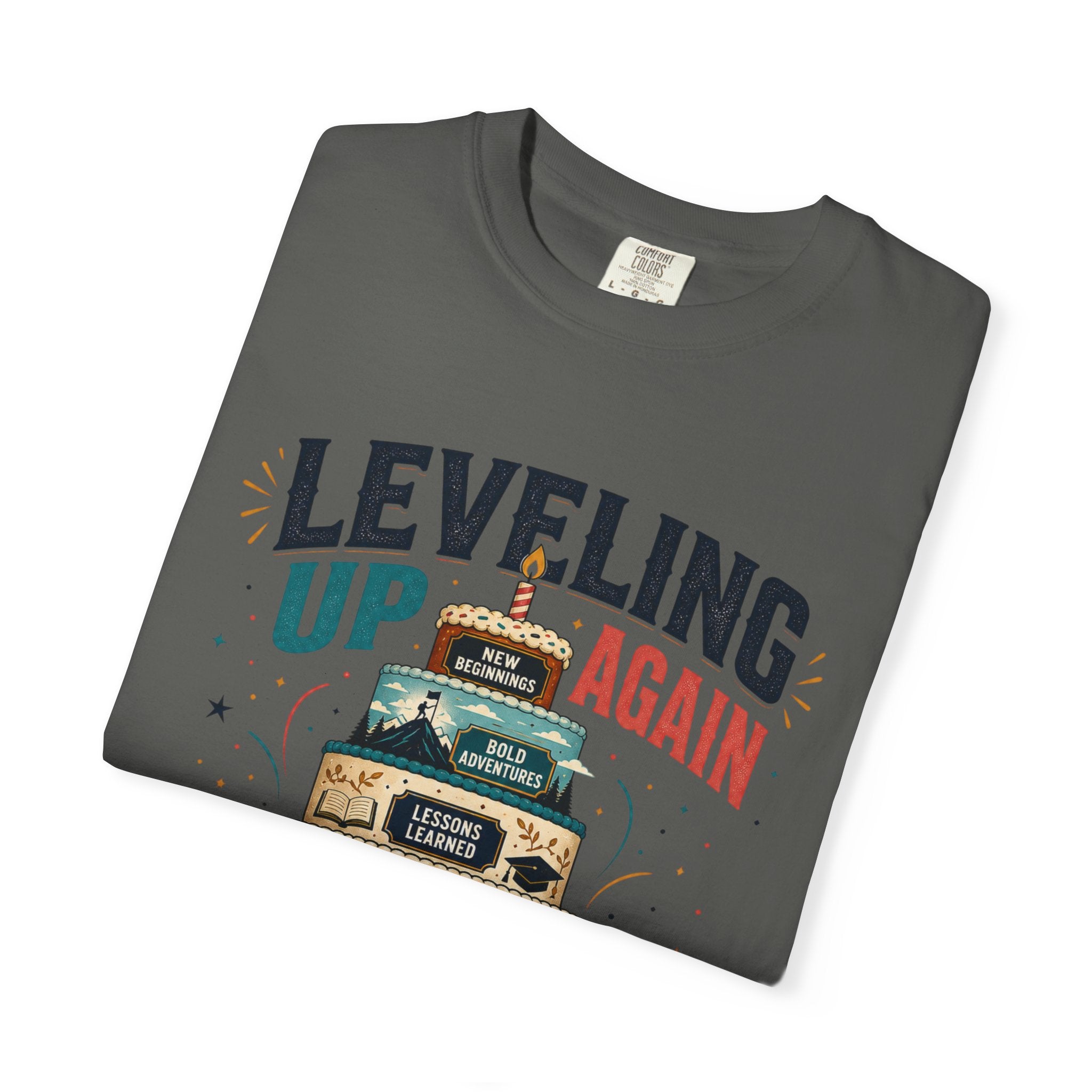 Leveling Up Again T-Shirt — "Making Memories Since Day One" Gamer Birthday Tee