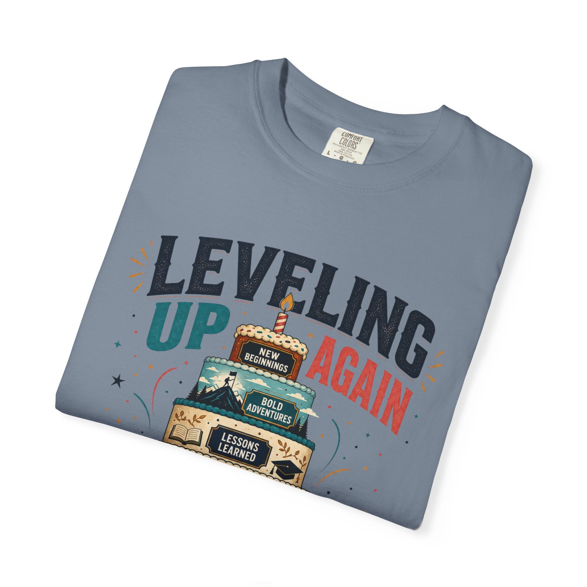 Leveling Up Again T-Shirt — "Making Memories Since Day One" Gamer Birthday Tee