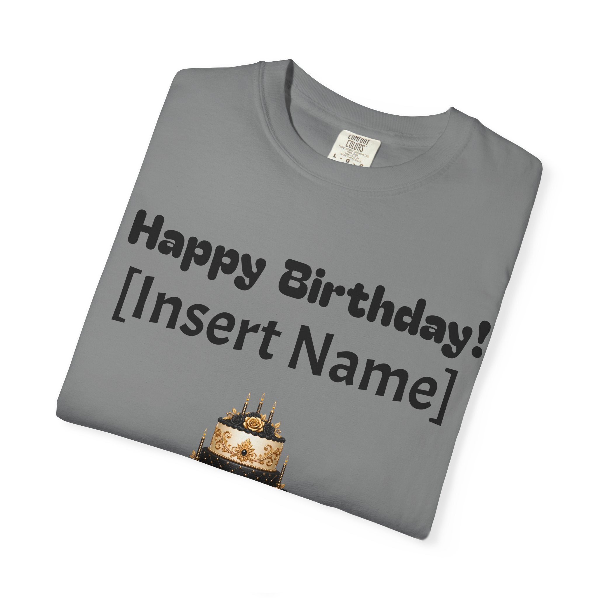 Birthday Cake Personalized T‑Shirt — "Happy Birthday! [Insert Name]" Customizable Tee