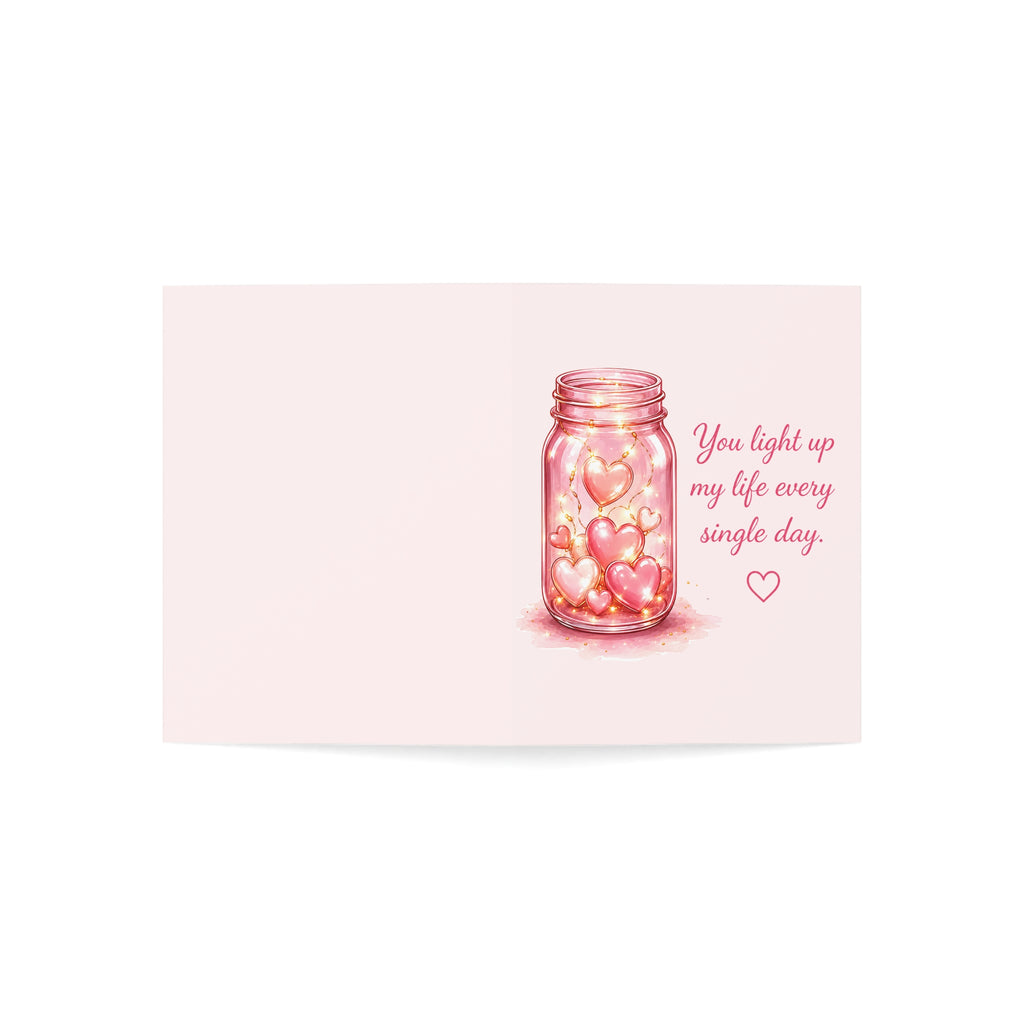 Romantic Mason Jar Heart Greeting Card — "You light up my life every single day" (1/10/30/50 pcs)