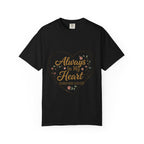 T-Shirt — "Always In My Heart, Forever Loved" Memorial Floral Tee
