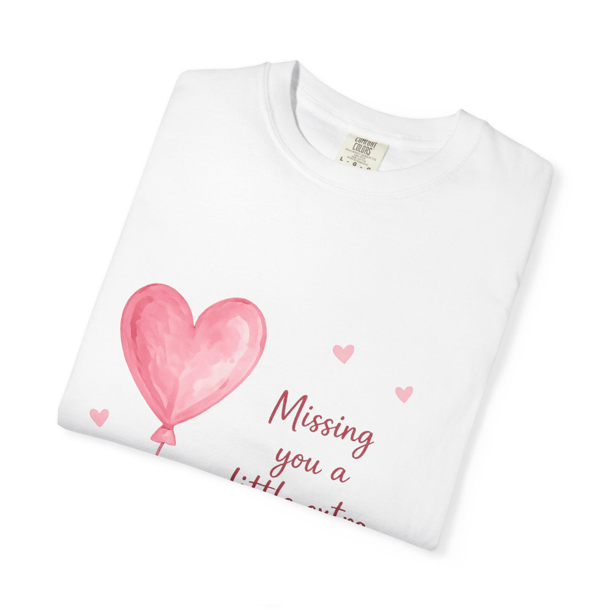 T-Shirt — "Missing You a Little Extra Today" Heart Balloon Memorial Tee