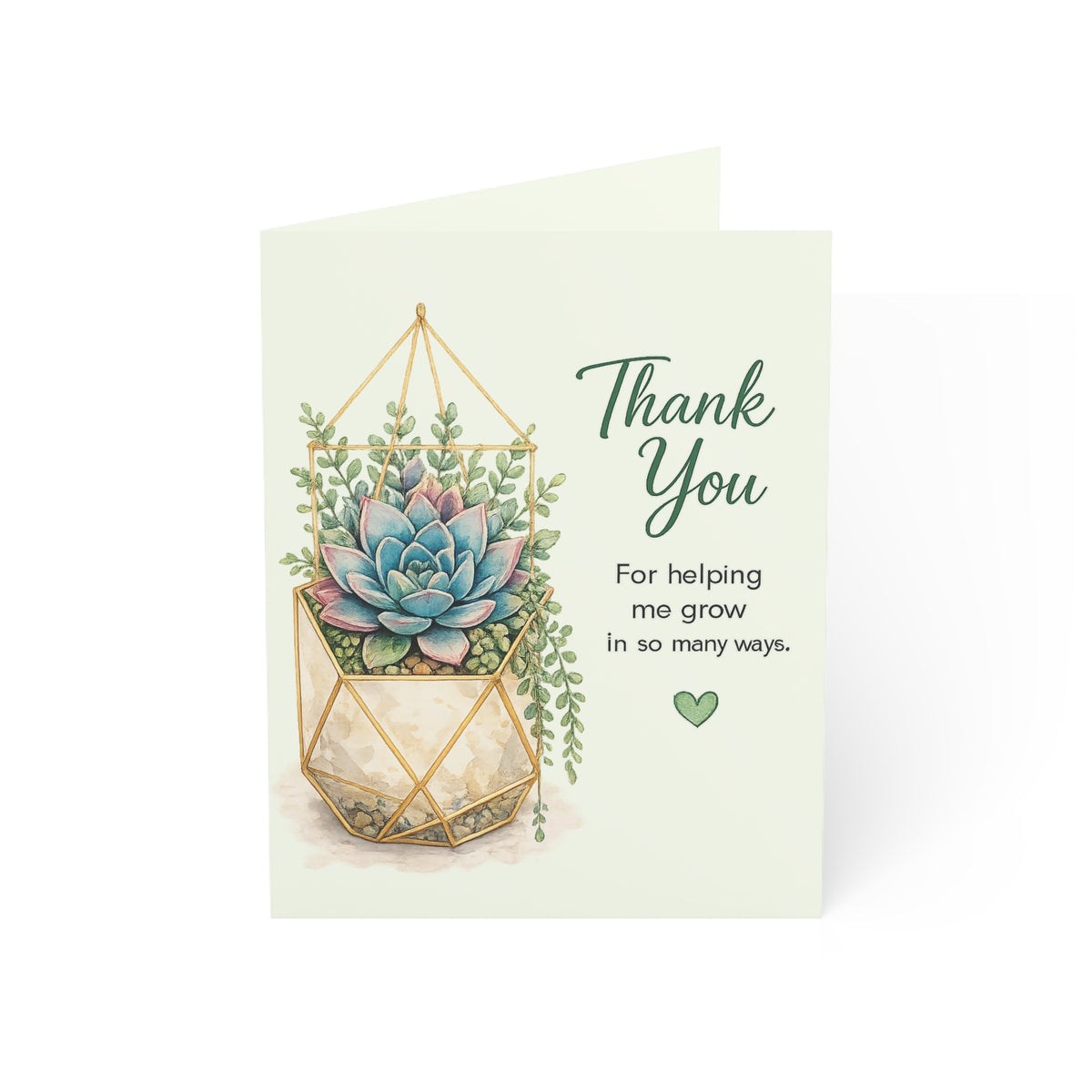 Thank You Succulent Greeting Card — "Thank You for helping me grow in so many ways" (Blank Inside)