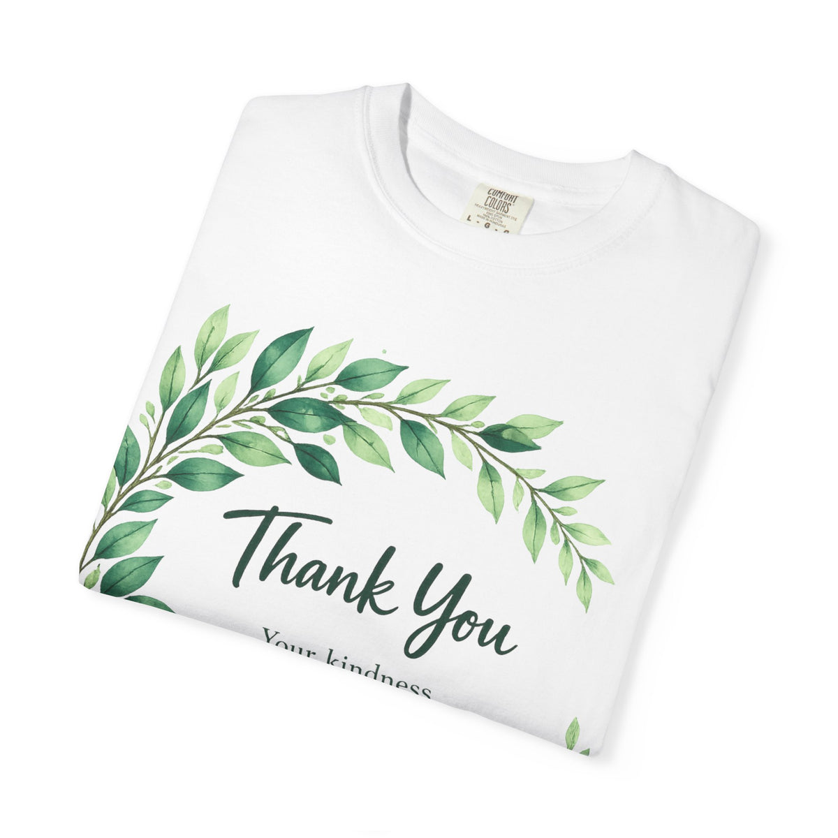 Thank You Wreath T‑Shirt — Grateful Message Tee ('Your kindness doesn't go unnoticed')